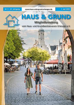 Haus & Grund Erlangen Magazin Juli 2025 Haus & Grund Erlangen Magazin Juli 2025